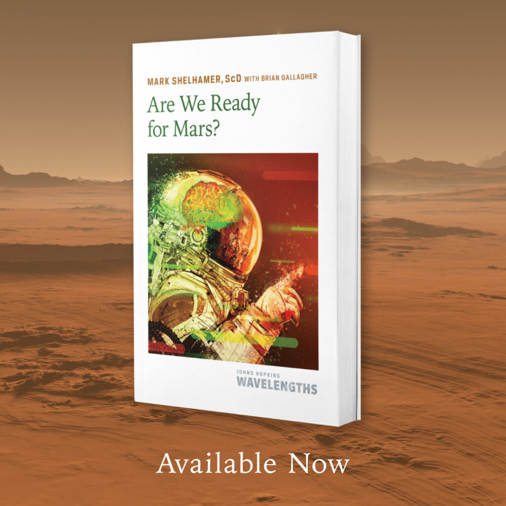 Dr. Shelhamer's new book on the challenges of sending people to mars is now available.